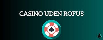 Online Casino Uden ROFUS - Spil Regleret og Sikkert fra Curacao